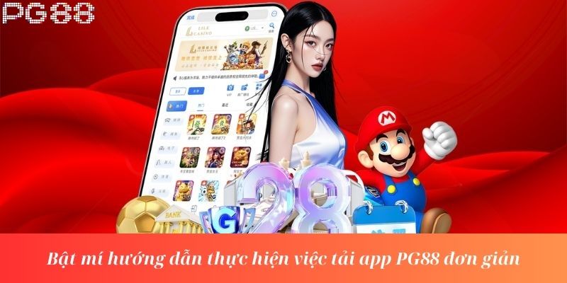 Bật mí hướng dẫn thực hiện việc tải app PG88 đơn giản
